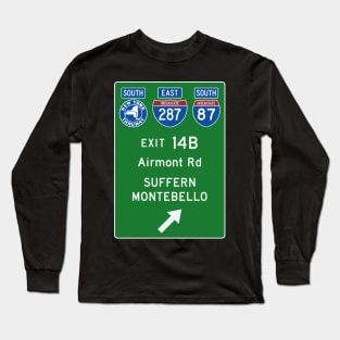 New York Thruway Southbound Exit 14B: Suffern Montebello Airmont Rd Long Sleeve T-Shirt